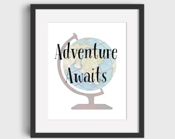 Adventure Awaits Globe Travel Quote Vertical Printable Digital Download Inspirational Office Home Wall Decor 5x7 8x10 11x14 16x20 A4
