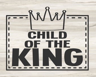 Download Child Of A King Svg Etsy