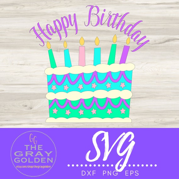 Download Happy Birthday Svg File For Cricut Birthday Cake Svg File Etsy