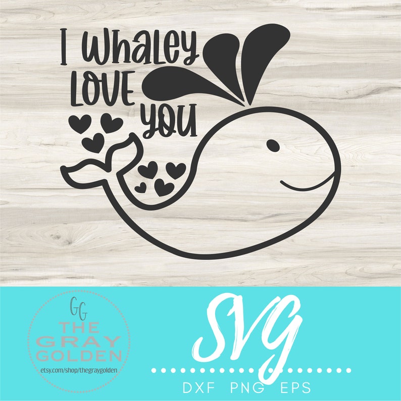 Download I Whaley Love You Svg Love Svg Quotes Valentine Svg For Etsy