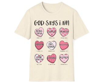 God Says I Am Loved and Strong Faith Bible Verses Valentine T Shirt, God Loves Me, Unisex Soft style T Shirt @SugarSkyCo @JDBooksForAll