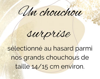 Chouchou surprise 14/15 cm environ