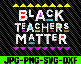 Archivo SVG de Black Teachers Matter: estilo Martin (descarga digital)
