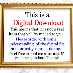 Op de afbeelding: Een gouden lijst met de tekst "Dit is een digitale download. Dit betekent dat het geen echt item is dat naar je wordt verzonden. Bestel met begrip van het digitale bestand en het formaat dat je bestelt. Neem gerust contact met me op als je vragen hebt! Bedankt!"