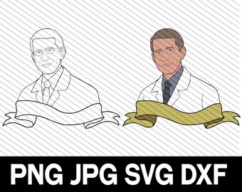 Anthony Fauci, SVG, DXF, cut file, American physician, NIAID