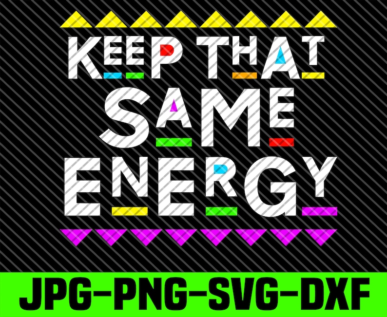 Keep That Same Energy SVG: Martin Style Cut File (digital Download) - Etsy