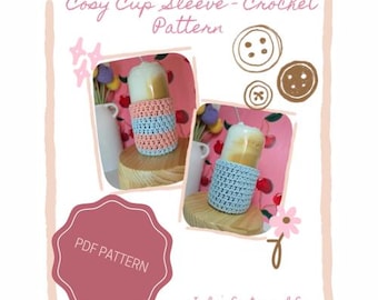 Cosy Cup Sleeve Crochet Pattern | easy Beginner-Friendly PDF | Reusable Coffee Cozy | Instant Digital Download