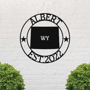 Wyoming Custom Metal Sign, Wy State Sign, Wyoming Welcome Sign, Metal Name Sign, Outdoor Wyoming Decor, Personalized Name Sign, Wyoming Sign