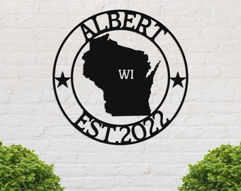 Wisconsin Custom Metal Sign, State, Wisconsin Welcome Sign, Metal Name Sign, Outdoor Wisconsin Decor, Personalized Name Sign, Wisconsin Sign