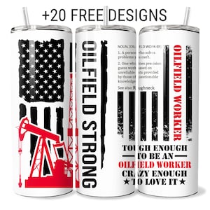 May include: White tumbler with a black and red design. The design includes an American flag, an oil derrick, and the words "OILFIELD STRONG" and "OILFIELD WORKER". The tumbler also has the text "TOUGH ENOUGH TO BE AN OILFIELD WORKER CRAZY ENOUGH TO LOVE IT".