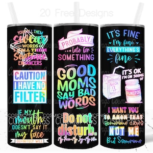 Envoltura de vaso para mamá divertida, sublimación PNG, diseño delgado de 20 oz, citas sarcásticas y groseras, plantilla de vaso, descarga digital, las buenas mamás dicen malas palabras