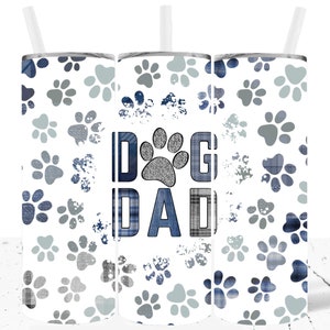 Dog Dad Tumbler Wrap 20oz Skinny Straight Design Sublimação PNG Dog Dad Tumbler Design Wrap Download uso comercial