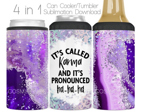 Funny Sarcastic 4-in-1 Can Cooler Sublimation Wrap Design (Digital Download)