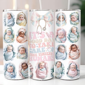 Arbeit und Lieferung Krankenschwester Tumbler Wrap PNG Sublimation Design Skinny 20 Unzen Neugeborene Krankenschwester Zitat Digitaler Download Nicu