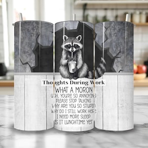 Funny Work Tumbler Wrap: Sarcastic Employee Humor (PNG Digital Download)