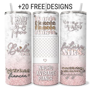 Future Mrs. Tumbler Wrap: Fiancée 20oz Skinny Design (PNG Digital Download)