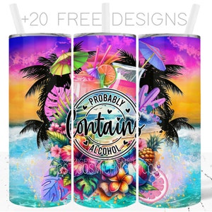 Citazioni divertenti sul bere 20oz Skinny Tumbler Wrap PNG - Probabilmente contiene alcol - Design per cocktail estivi per sublimazione