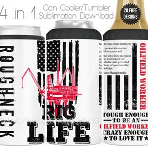 May include: A white can cooler and tumbler with a black top and bottom. The design features a red oil rig graphic, an American flag, and the words "RIG LIFE" and "ROUGHNECK". The text "OILFIELD WORKER" is also visible.