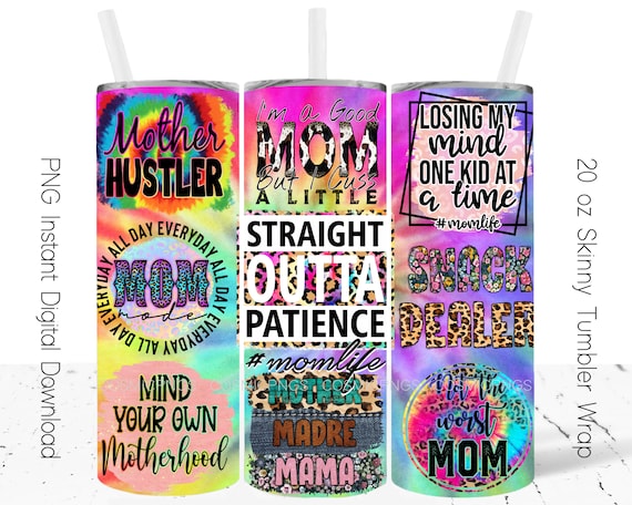 Sarcastic Mom Tumbler Wrap 20oz Skinny Sublimation Design Png Funny Mom  Tumbler Digital Download Tumbler Template Design Sassy Mom Quotes 