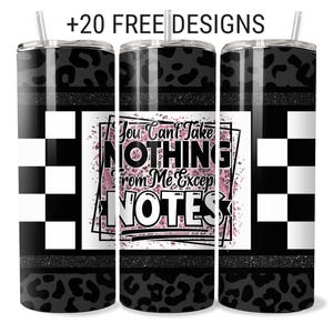 Envoltura de vaso sarcástica divertida PNG Diseño de sublimación Skinny 20oz Cita de mujer fuerte Descarga digital No puedes quitarme nada excepto notas