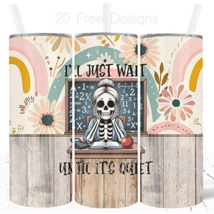 Grappige leraar beker wrap 20 oz mager ontwerp sublimatie PNG leraar citaat beker ontwerp digitale download ik wacht tot het stil is