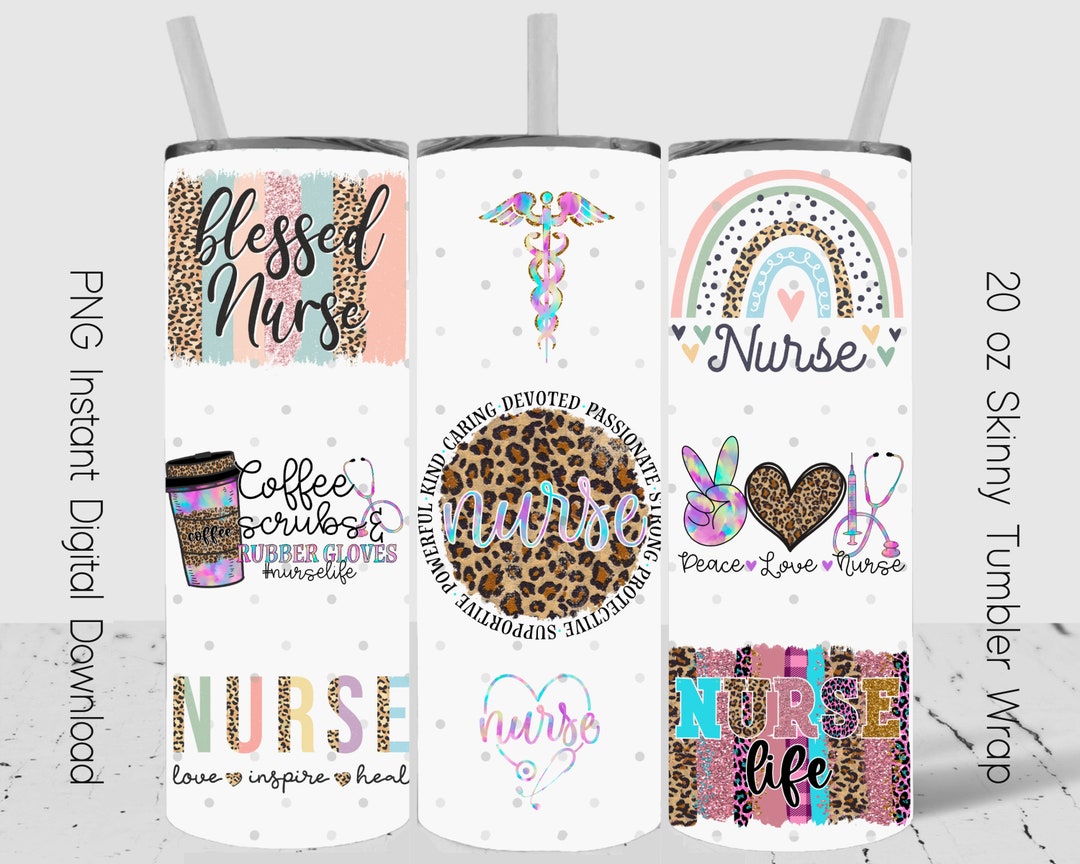 Nurse Tumbler Wrap 20oz Skinny Design Sublimation PNG Nurse Life