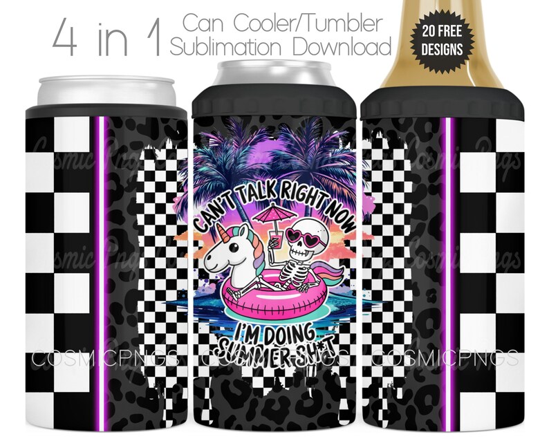 May include: A 4-in-1 can cooler and tumbler sublimation design. The design features a black and white checkered pattern, a leopard print, and a summer-themed graphic with a skeleton, unicorn, and text that reads "Can't Talk Right Now, I'm Doing Summer Shit."