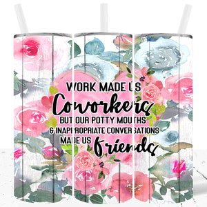 Gobelet collègue drôle Wrap 20 oz design par sublimation maigre png Gobelet amis collègues de travail en téléchargement numérique Conception de modèle de gobelet pour bureau