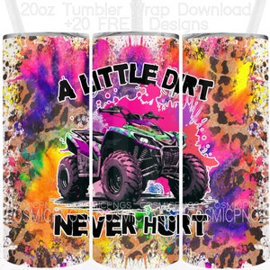 Colorato Atv Quad 4 ruote Tumbler Wrap Sublimazione Un po' di sporco non fa mai male Citazione Neon 4 WheelerTumbler Wrap PNG Download digitale