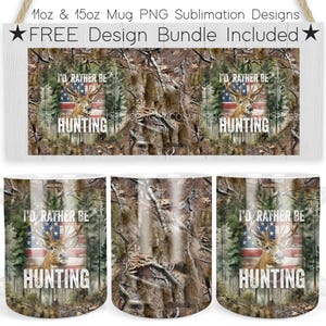 Plantilla de taza de caza de 11 oz y 15 oz, diseño de camuflaje, plantilla de taza de sublimación PNG, diseño de taza con prensa para envolver, cita "Preferiría cazar"