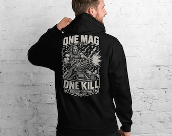 One Mag One Kill Minigun Design | Suppress Everything Tactical Humor | Heavy Gunner Gamer Satire Unisex Hoodie