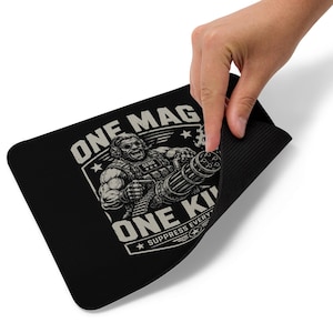 One Mag One Kill Minigun Design | Suppress Everything Tactical Humor | Heavy Gunner Gamer Satire Mouse pad