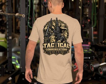 Tactical Communications – The Voice in the Chaos Military Radio Operator Unisex t-shirt