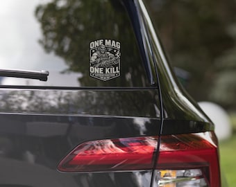 One Mag One Kill Minigun Design | Suppress Everything Tactical Humor | Heavy Gunner Gamer Satire Bubble-free stickers