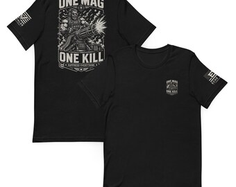 One Mag One Kill Minigun Design | Suppress Everything Tactical Humor | Heavy Gunner Gamer Satire Unisex t-shirt