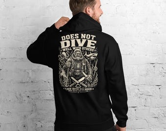 Does Not Dive Well With Others | Black Water Dive Rescue Design | Dark Diver Humor Unisex Hoodie