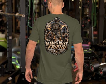 Man’s Best Friend Tactical K9 Design | Military Working Dog Operator | Attack Dog Team Unisex t-shirt