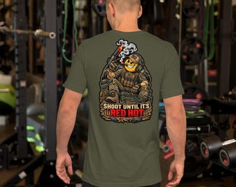 Shoot Until It’s Red Hot | Suppressor Humor Tactical Design | Red Hot Can Shooting Unisex t-shirt