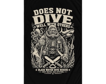 Does Not Dive Well With Others | Black Water Dive Rescue Design | Dark Diver Humor Flag
