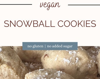 Vegan gluten free sugarfree snowball cookies