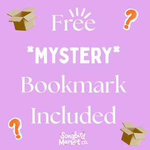 May include: A light purple graphic featuring the white text Free *MYSTERY* Bookmark Included and the logo Songbird Market Co. The design includes two brown open cardboard boxes and two orange question marks positioned in the corners of the image.