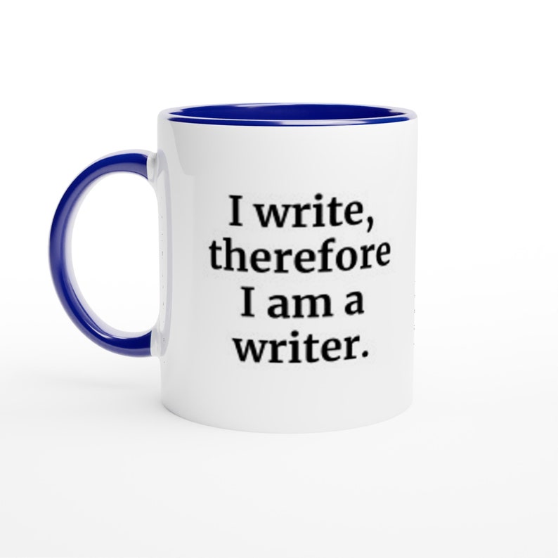 Motivational mug for writers. White ceramic 11oz mug with blue colour inside. The perfect birthday gift for writers!