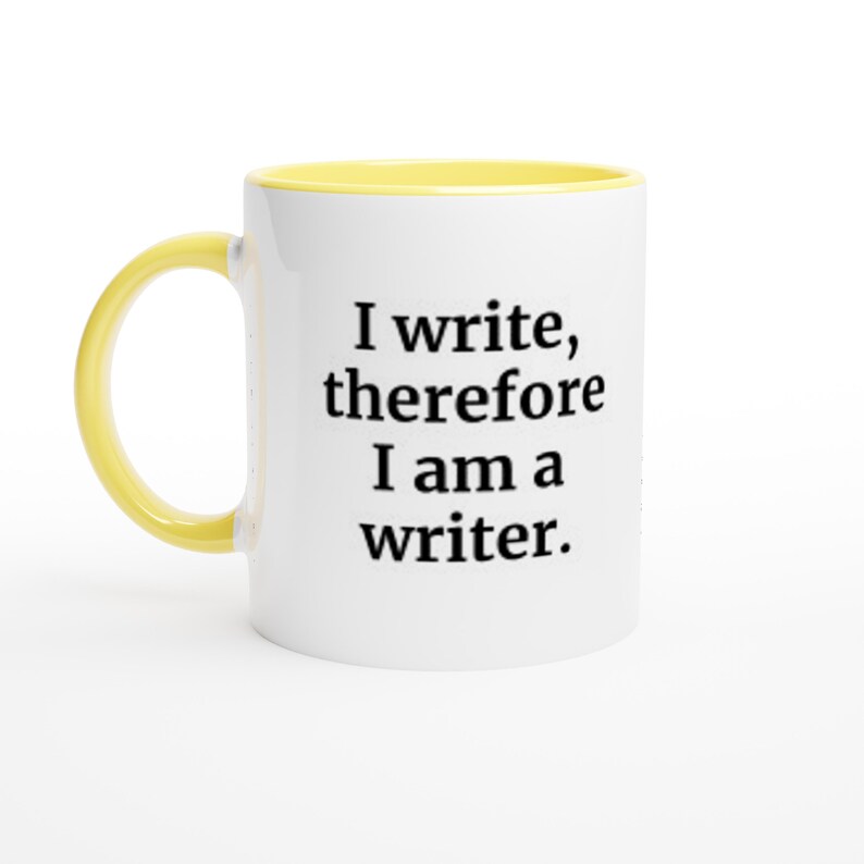 Motivational mug for writers. White ceramic 11oz mug with yellow colour inside. The perfect birthday gift for writers!