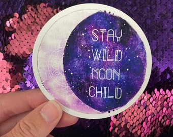 Stay wild moon child waterproof sticker, waterbottle sticker, waterproof sticker, moon sticker, laptop sticker