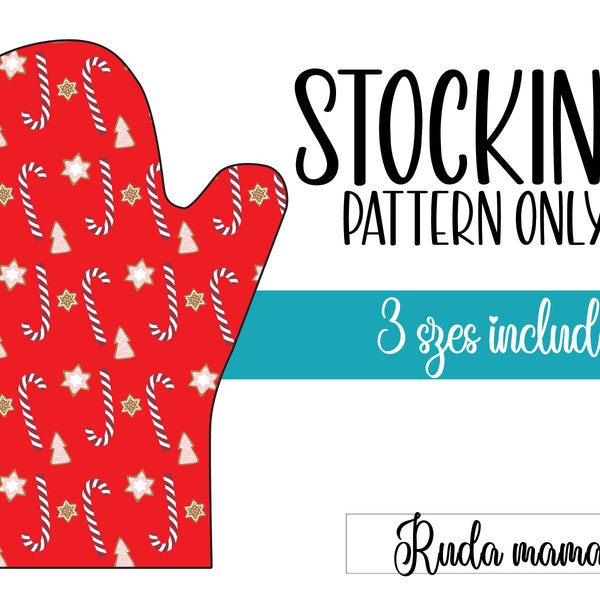 Stocking PDF |  Stocking Sewing Pattern  | Mitten | Traditional | Easy Beginners Sewing Project | Gift to Sew | Holiday |