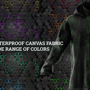 May include: A black hooded jacket with a green geometric pattern is shown. The jacket has a zip and a high collar. The background features a repeating hexagonal pattern with various colours. Text on the image reads "WATERPROOF CANVAS FABRIC WIDE RANGE OF COLORS."