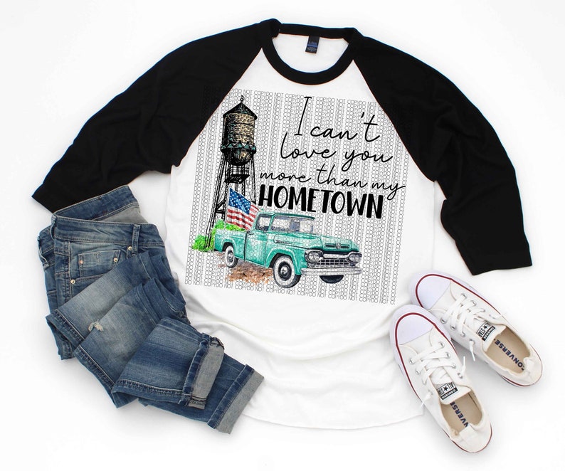 Digital Download Sublimation Design Png File I Can T Love You More Than My Hometown Digital Design Clip Art Art Collectibles