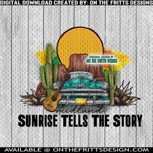 Sunrise raconte l'histoire Digital PNG Download, Country Music Designs, Western Digital Design, Sublimation Design Download, Instant Download