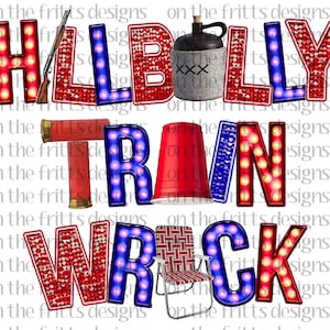 Hillbilly Train Wreck Digital Design | Sublimation Design | Digital Download | PNG File | Designs Downloads | Instant Download | Country
