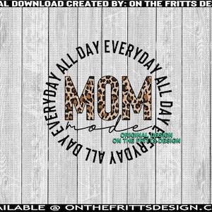 Mom mode all day everday Digital PNG Design, Sublimation Digital Download, Mom Designs, Mama svg File, Popular png files, Tumbler PNG design